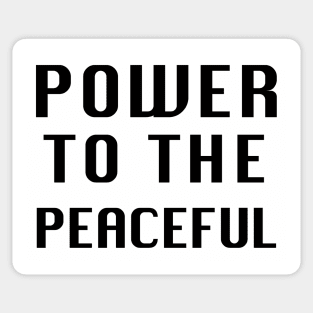 POWER TO THE PEACEFUL Sticker